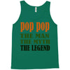 pop pop the man the myth the legend Tank Top