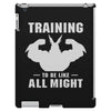 Training to be Like All Might iPad 3 and 4 Case
