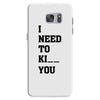 i Need To Kı You Samsung Galaxy S7
