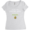 You Cant Make Everyone Happy You Are Not An Avocado Women's Triblend Scoop T-shirt