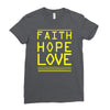 faith, hope and love Ladies Fitted T-Shirt