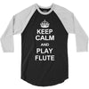 keep calm play flute 3/4 Sleeve Shirt