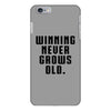 Winning Never Grows Old iPhone 6/6s Plus Case
