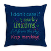 marching band i dont care if sparkly unicorns Throw Pillow