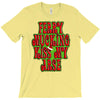 funny ferry mucking christmas, ideal gift or christmas present. T-Shirt