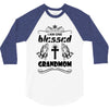 I Am One Blessed Grandmom 3/4 Sleeve Shirt