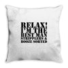 relax! i'm the best man Throw Pillow