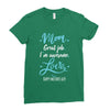 Mom Great Job I'm Awesome Love Happy Mother's Day Ladies Fitted T-Shirt