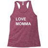 love momma Racerback Tank