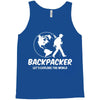 Backpacker Let's Explore The World Tank Top