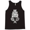 Eat Sleep Tennis Repeat Tank Top