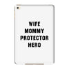 Wife Mommy Protector Hero iPad Mini 4