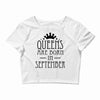queens are born in september (2) Crop Top