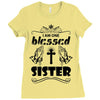 I Am One Blessed Sister Ladies Fitted T-Shirt