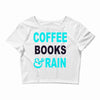 coffee books and rain Crop Top
