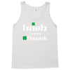 Irish I Were Drunk Tank Top