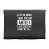keep in mind that im an artist Accessory Pouches
