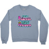 not princess queen Crewneck Sweatshirt
