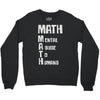 math mental abuse to humans Crewneck Sweatshirt