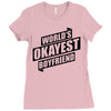 worlds okayest boyfriend Ladies Fitted T-Shirt