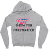 Move Over Boys Let This Girl Show You How To Be A Firefighter Zipper Hoodie