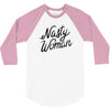 nasty woman 3/4 Sleeve Shirt