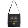 show your real face, halloween is coming Adjustable Strap Totes