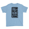 stop blue on black crime Youth Tee
