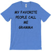 my favorite people call me gramma T-Shirt