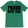 proud new dad T-Shirt