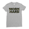 Work Hard Ladies Fitted T-Shirt