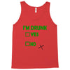 im drunk Tank Top