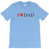 I LOVE YOU DAD T-Shirt