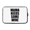 mamma needs some vino divertente Laptop sleeve