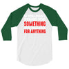 stand for something 3/4 Sleeve Shirt