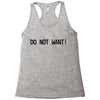 do not want Racerback Tank