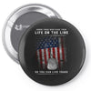 Honor Those Who Place Their Life on the Line so you can Live Yours Pin-back button