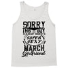 This Guy Is Taken By A Super Sexy March Girlfriend Tank Top