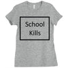 school kills Ladies Fitted T-Shirt