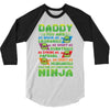 Daddy You Are My Favorite Ninja 3/4 Sleeve Shirt