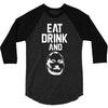 eat drink and b 3/4 Sleeve Shirt