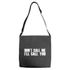 don't call me i'll call you Adjustable Strap Totes