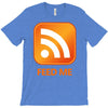 rss feed me T-Shirt