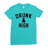 Drunk And High Ladies Fitted T-Shirt