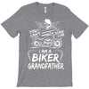 You Cant Scare Me I am Biker Grandfather T-Shirt