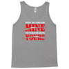 when you come for mine, you'd better bring yours Tank Top