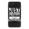 Just One More Skateboard I Promise iPhone 7 Plus Case