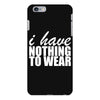 nothing to wear (2) iPhone 6 Plus/6s Plus Case