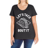 let's taco bout it Ladies Curvy T-Shirt