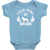 This Girl Loves Her Bulldog Baby Onesie